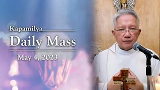 May 4, 2023 | We Are Another Christ | Kapamilya Daily Mass