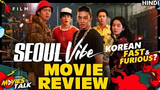 Seoul Vibe - Movie Review | Kya Yeh Korean Fast & Furious Hai?