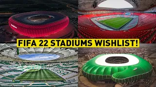 FIFA 22 | 50 NEW STADIUMS WISHLIST! FT. QATAR 2022 STADIUMS (FIFA 22 STADIUMS)