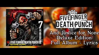 Five Finger Death Punch - And Justice for None (Deluxe Edition) (Full Album + Lyrics) (HQ)
