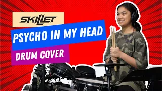 Psycho In My Head by Skillet - Drum Cover