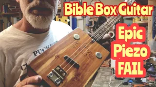 Bible Box Guitar - Piezo FAIL - String Spacing - Joy to the World 😎