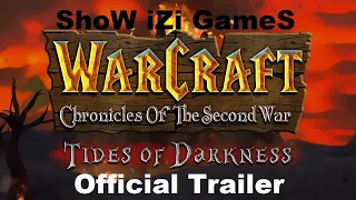 WarCraft 2 Chronicles of the Second War - Official Trailer