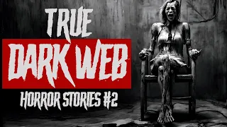 Another 4 F*cked Up Dark Web Horror Stories To Help You Sleep : Scary Stories with Rain