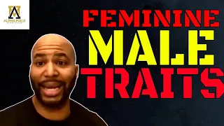 Traits That Make a Man Appear Feminine