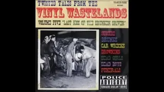 VA - Twisted Tales From The Vinyl Wastelands Vol 5 Last Kiss Of Drunken Driver 50's 60's Rockabilly