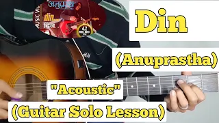 Din - Anuprastha | Guitar Solo Lesson | With Tab | (Acoustic)