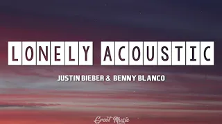 Justin Bieber & benny blanco - Lonely ( Acoustic Lyrics Video)