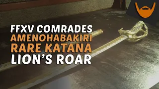 FFXV Comrades - Amenohabakiri, the Lion's Roar RARE Katana