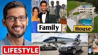 Sundar Pichai Lifestyle 2021 Daughter, House,Cars,Family,Wife,Biography,Son,Salary&NetWorth