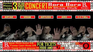 RapBrat - Concert in Bora Bora Show Club 2017 093-977-062  (2017)