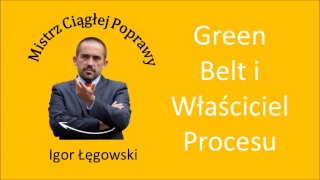 Green Belt i Właściciel Procesu