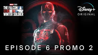Marvel Studios' The Falcon And The Winter Soldier | Episode 6 Promo Trailer 2 | Disney+