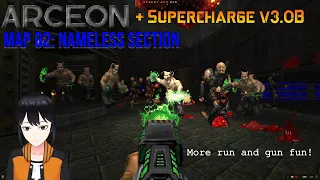 Doom 2 | Arceon + Supercharge v3.0B | Map 02: Nameless Section