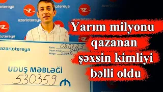 Azərbaycanda lotereyada yarım milyonu qazanmış şəxsin - FOTOSU