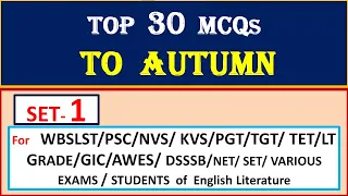 TO AUTUMN :TOP 30 MCQs