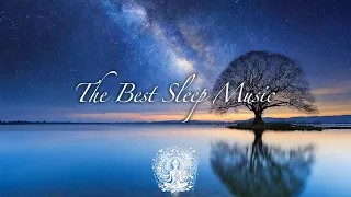 The Best Sleep Music /Healing/Deeply Relaxing