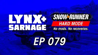 Lynx Streams - SnowRunner Hard Mode - Episode 079 -  Woodland Adventure (No Mods)