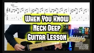 How to play Neck Deep When You Know Guitar Tutorial Lesson with TAB