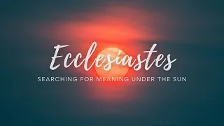 'It's All Hevel!' Ecclesiastes 1:1-11 (HBC Live Stream 26.05.24)