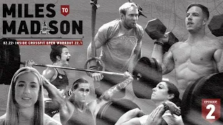 Miles to Madison 02.22: Inside CrossFit Open Workout 22.1