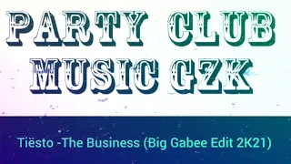 Tiësto -The Business (Big Gabee Edit 2K21)