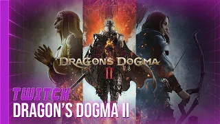 [TWITCH] Dragon's Dogma II - 05/04/24 - Partie [1/4]