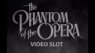 Phantom of the Opera Video Slot - NetEnt