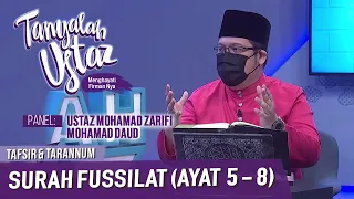 Tanyalah Ustaz (2021) | Tafsir & Tarannum: Surah Fussilat (Ayat 5 - 8)(Sat, Sep 25)