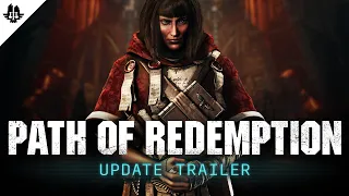 Warhammer 40,000: Darktide - Path of Redemption - Update Trailer