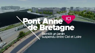 Balade immersive sur le futur Pont Anne de Bretagne