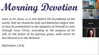 Morning Devotion -- "He chose us in [Christ] before the foundation of the world."