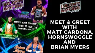 Meet & Greet with Matt Cardona, Hornswoggle and Brian Myers