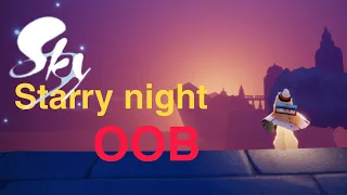 Sky children of light oob starry night valley tutorial || scol