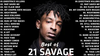 Best Songs Of 21 Savage - Best Song Of 21 Savage Playlist - 21 Savage Greatest Hits Full Album 2022