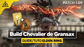 GUIDE-TUTO ELDEN RING † Le Chevalier de GRANSAX, un excellent BUILD DEX/FOUDRE ✅ PATCH 1.09