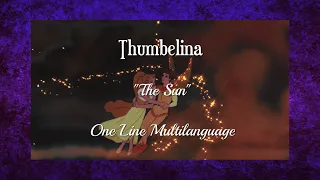 Thumbelina - The Sun (One Line Multilanguage)