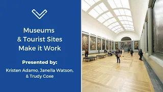 Museums and Tourist Sites Make It Work