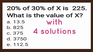 20% of 30% of X is  225. What is the value of X? | Percentage Rate Base