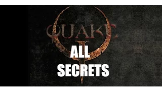 Quake 1 - All Secrets (Все секреты!)