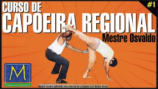 Capoeira Regional, admissão, treino, golpes e sequência com Mestre Osvaldo de Sousa, Vídeo 1 de 5