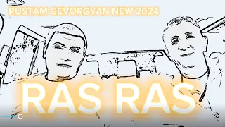 RUSSTAM GEVORGYAN MRE & GARIK YERANOSYAN RAS RAS NEW 2024