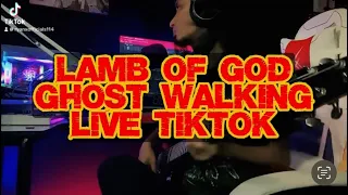 LAMB OF GOD - GHOST WALKING LIVE TIKTOK(ACHERTYPE JOHN PETRUCCI)