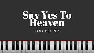 Lana Del Rey - Say Yes To Heaven | Easy Piano Tutorial