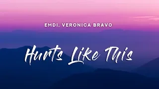 EMDI - Hurts Like This (Lyrics) feat. Veronica Bravo