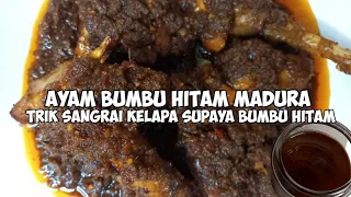 Resep Ayam Bumbu Hitam/ Rasa Bebek Madura,Trik Sangrai Kelapa  Bumbu Hitam,sekali Bikin,ketagihan