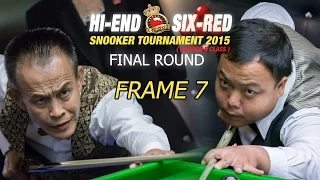 บันทึกการแข่งขัน Snooker รายการ Hi-end Snooker Six-red Tournament 2015 รอบชิงชนะเลิศ เฟรมที่ 7