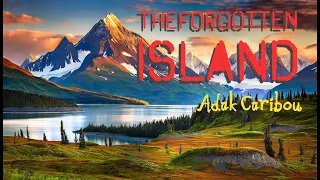 The Forgotten Island: Adak Alaska Caribou