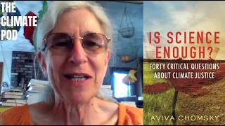 Deconstructing The Real Causes Of Climate Change (w/ Prof. Aviva Chomsky)