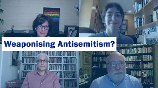 Weaponing Antisemitism? – A Conversation About the IHRA Working Definition of Antisemitism